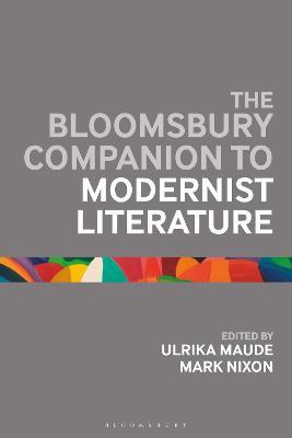 The Bloomsbury Companion to Modernist Literature - cover