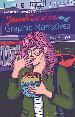Jewish Comics and Graphic Narratives: A Critical Guide - Matt Reingold - cover
