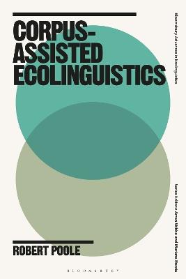 Corpus-Assisted Ecolinguistics - Robert Poole - cover