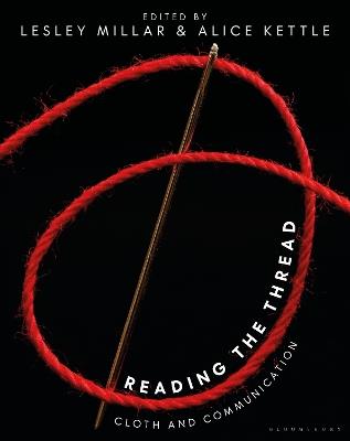 Reading the Thread: Cloth and Communication - cover