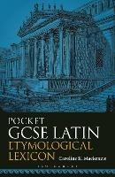 Pocket GCSE Latin Etymological Lexicon