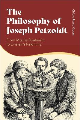 The Philosophy of Joseph Petzoldt: From Mach's Positivism to Einstein's Relativity - Chiara Russo Krauss - cover