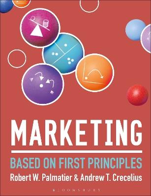 Marketing: Based on First Principles - Robert W. Palmatier,Andrew Crecelius - cover
