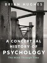 A Conceptual History of Psychology: The Mind Through Time