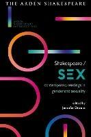 Shakespeare / Sex: Contemporary Readings in Gender and Sexuality - cover
