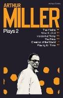 Arthur Miller Plays 2: The Misfits; After the Fall; Incident at Vichy; The Price; Creation of the World; Playing for Time - Arthur Miller - cover