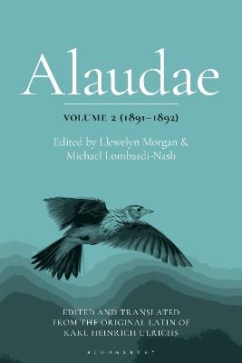 Alaudae Volume 2 (1891–1892): The Original Latin Text of Karl Heinrich Ulrichs, with English Translation and Explanatory Notes - cover