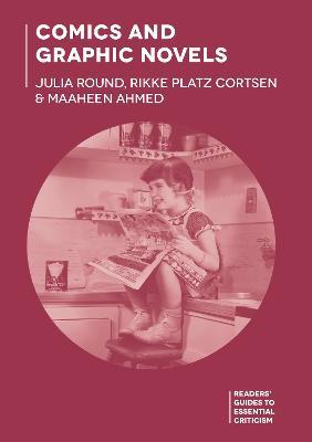 Comics and Graphic Novels - Julia Round,Rikke Platz Cortsen,Maaheen Ahmed - cover