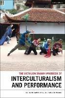 The Methuen Drama Handbook of Interculturalism and Performance - cover