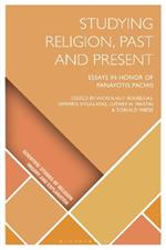 Studying Religion, Past and Present: Essays in Honor of Panayotis Pachis