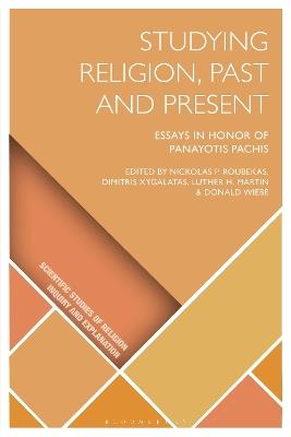 Studying Religion, Past and Present: Essays in Honor of Panayotis Pachis - cover