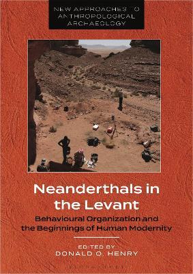 Neanderthals in the Levant: Behavioural Organization and the Beginnings of Human Modernity - cover