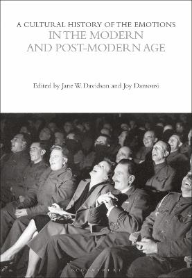 A Cultural History of the Emotions in the Modern and Post-Modern Age - cover