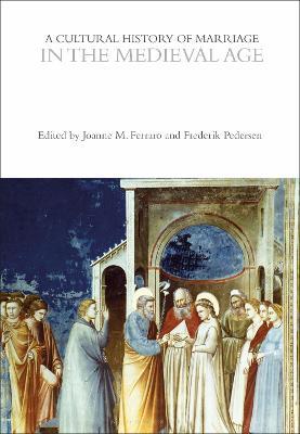 A Cultural History of Marriage in the Medieval Age - cover