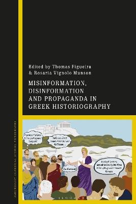 Misinformation, Disinformation, and Propaganda in Greek Historiography - cover