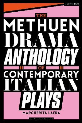 The Methuen Drama Anthology of Contemporary Italian Plays - Margherita Laera - cover
