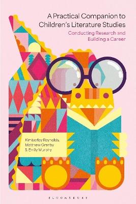 A Practical Companion to Children's Literature Studies: Conducting Research and Building a Career - cover