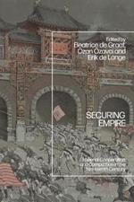 Securing Empire: Imperial Cooperation and Competition in the Nineteenth Century