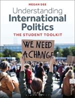 Understanding International Politics: The Student Toolkit