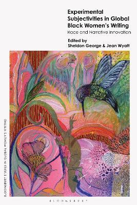Experimental Subjectivities in Global Black Women's Writing: Race and Narrative Innovation - cover