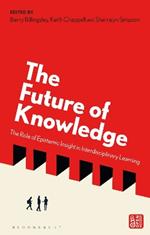The Future of Knowledge: The Role of Epistemic Insight in Interdisciplinary Learning