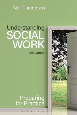 Understanding Social Work: Preparing for Practice - Neil Thompson - cover