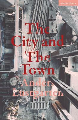 The City and the Town - Anders Lustgarten - cover