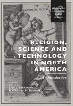 Religion, Science and Technology in North America: An Introduction