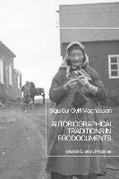 Autobiographical Traditions in Egodocuments: Icelandic Literacy Practices - Sigurður Gylfi Magnússon - cover