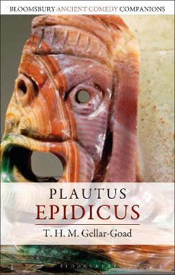 Plautus: Epidicus - T. H. M. Gellar-Goad - cover