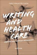 Writing and Health Care: Creative and Critical Approaches