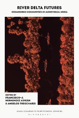 River Delta Futures: Endangered Communities in Audiovisual Media - cover
