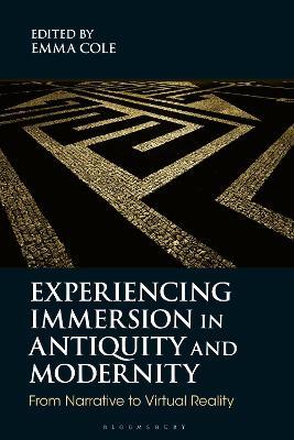 Experiencing Immersion in Antiquity and Modernity: From Narrative to Virtual Reality - cover