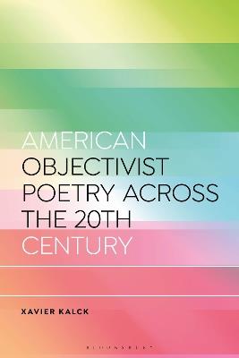 American Objectivist Poetry Across the 20th Century - Xavier Kalck - cover