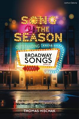 Song of the Season: Outstanding Broadway Songs since 1891 - Thomas Hischak - cover