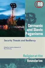 Germanic and Slavic Paganisms: Security Threats and Resiliency