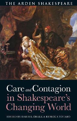 Care and Contagion in Shakespeare's Changing World - cover