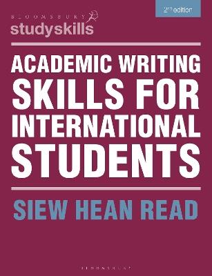 Academic Writing Skills for International Students - Siew Hean Read - cover