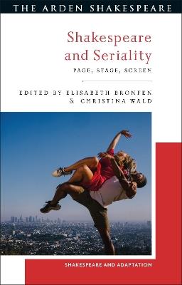 Shakespeare and Seriality: Page, Stage, Screen - cover