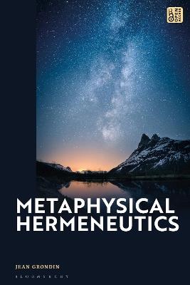 Metaphysical Hermeneutics - Jean Grondin - cover