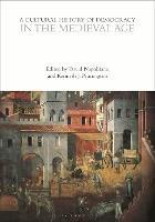 A Cultural History of Democracy in the Medieval Age - cover