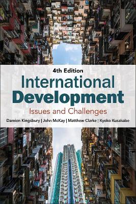 International Development: Issues and Challenges - Damien Kingsbury,John McKay,Matthew Clarke - cover