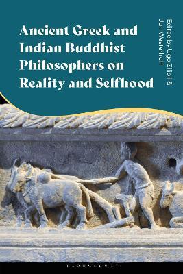 Ancient Greek and Indian Buddhist Philosophers on Reality and Selfhood - cover