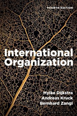 International Organization - Hylke Dijkstra,Andreas Kruck,Bernhard Zangl - cover