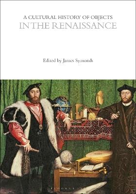 A Cultural History of Objects in the Renaissance - cover