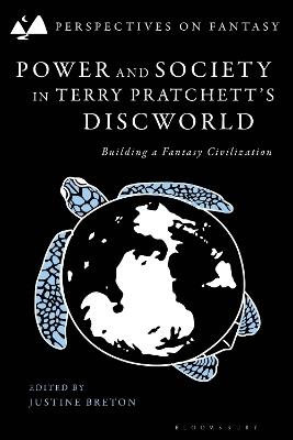Power and Society in Terry Pratchett’s Discworld: Building a Fantasy Civilization - cover