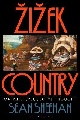 Žižek Country: Mapping Speculative Thought - Sean Sheehan - cover
