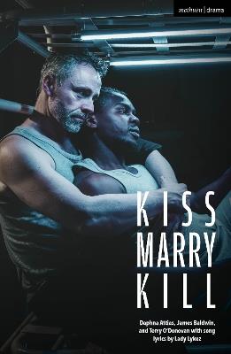 Kiss Marry Kill - Daphna Attias,James Baldwin,Terry O'Donovan - cover