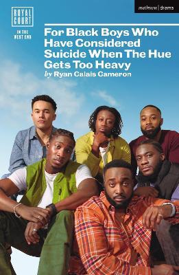 For Black Boys Who Have Considered Suicide When The Hue Gets Too Heavy - Ryan Calais Cameron - cover
