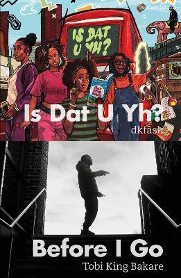 Housemates Returns: Is Dat U Yh?; Before I Go - dkfash,Tobi King Bakare - cover